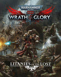 Warhammer 40K RPG Wrath & Glory: Litanies of the Lost - 