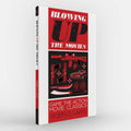 Blowing Up the Movies - Physical