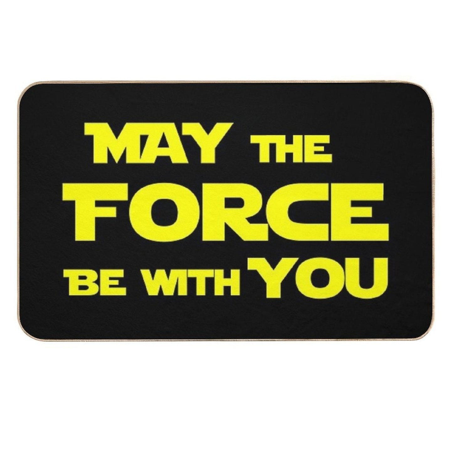 May The Force Be With You  Fade-Resistant Bath Mat