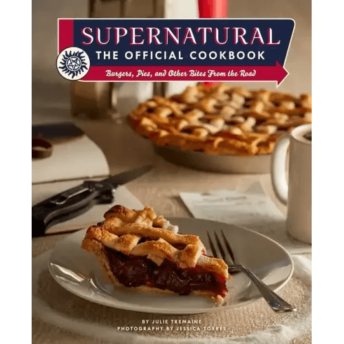 Supernatural: The Official Cookbook: Burgers, Pies, and Other Bites from the Road - Hardcover - 