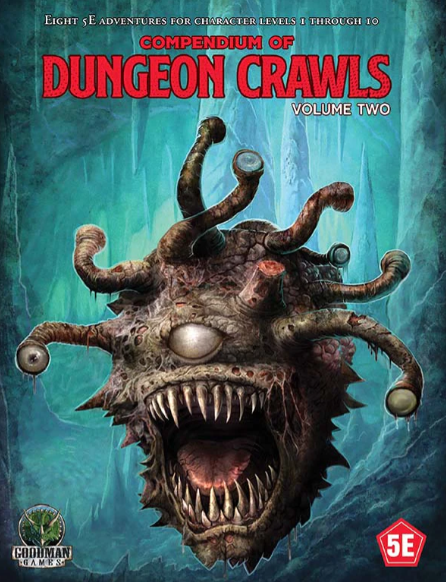 Compendium of Dungeon Crawls: Volume Two