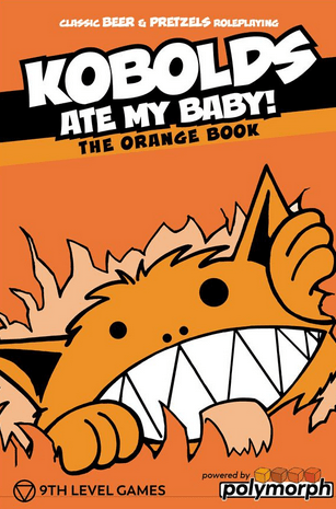 Kobolds Ate My Baby! The Orange Book - Role-Players