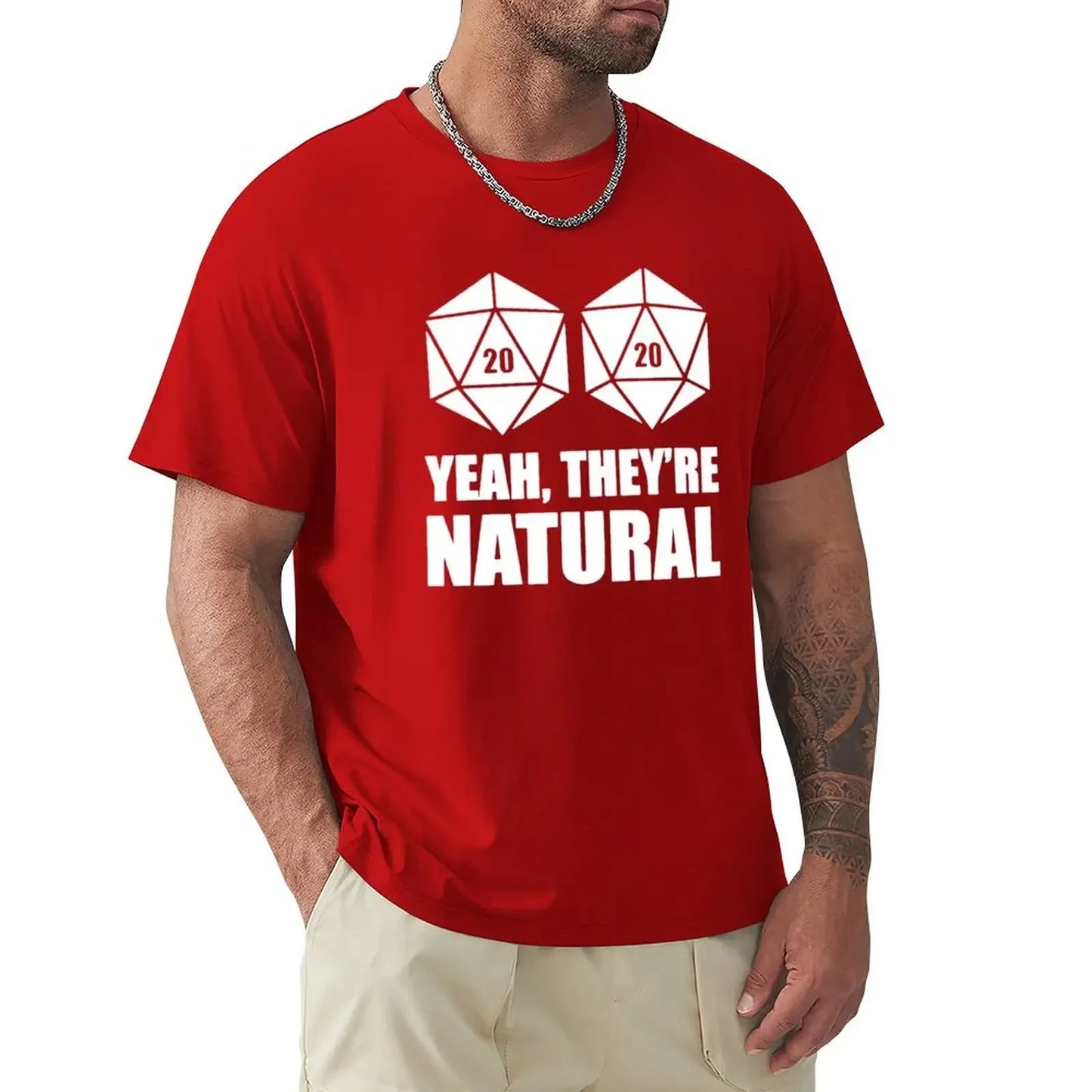 D20 Yeah They're Natural T-Shirt vintage clothes sublime mens cotton t shirts