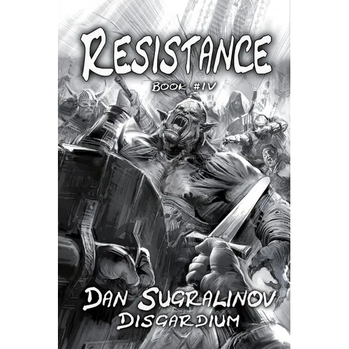 Resistance (Disgardium Book #4): LitRPG Series