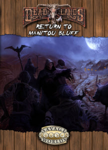 Deadlands: Return to Manitou Bluff