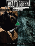 Delta Green: Dead Letter - Role-Players