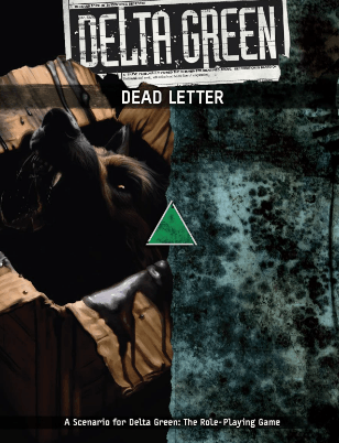 Delta Green: Dead Letter - 