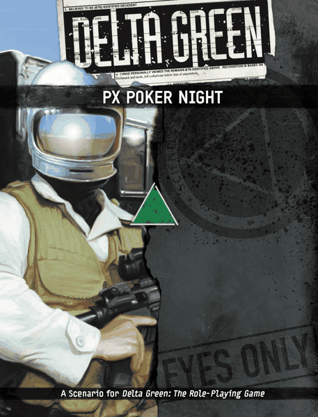 Delta Green: PX Poker Night