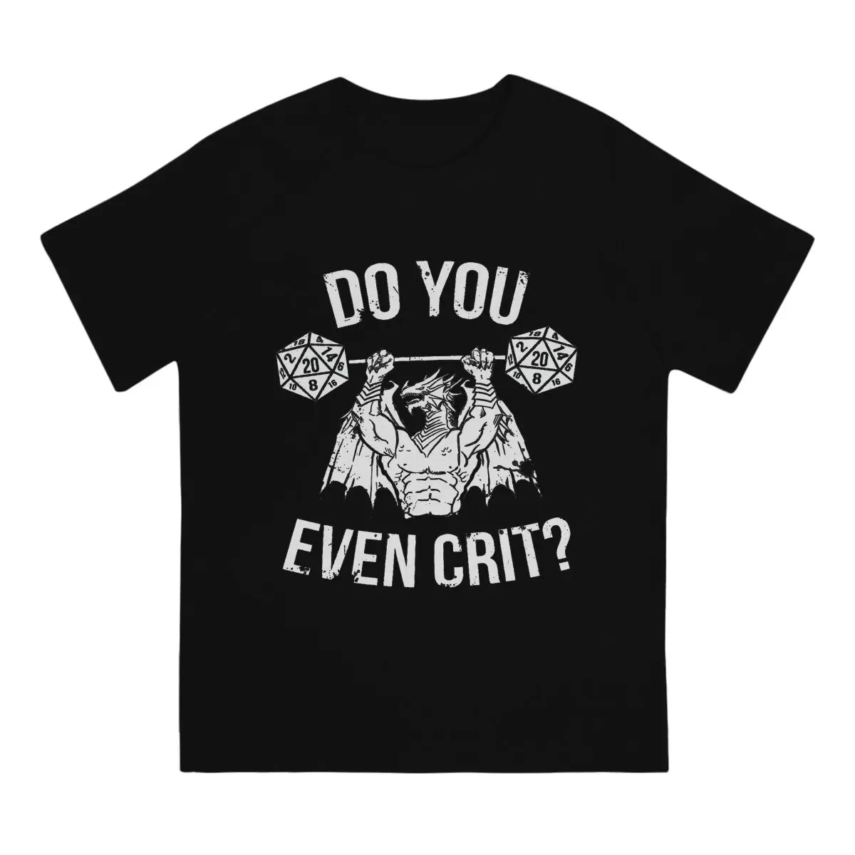 DnD Game Man TShirt Do You Even Crit Fashion Polyester T Shirt Original Sweatshirts New Trend