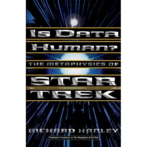 Is Data Human?: Or, the Metaphysics of Star Trek