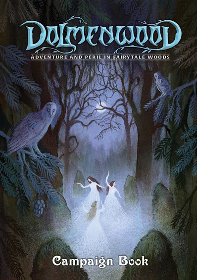 Dolmenwood RPG: Adventure & Peril in Fairytale Woods - Campaign Book