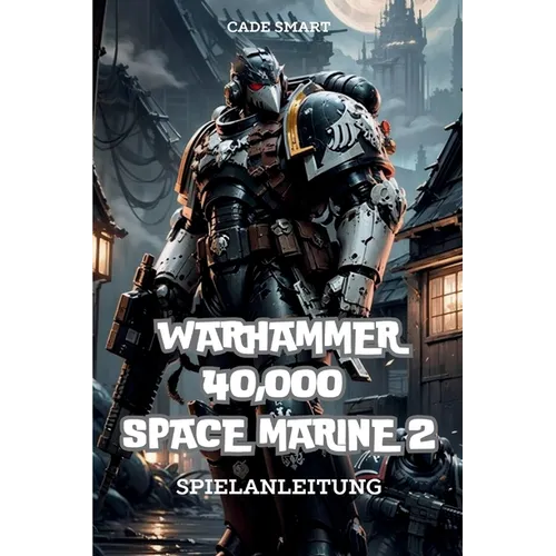 Warhammer 40,000: Geheimnisse, Fähigkeiten und Strategien, um zu überleben