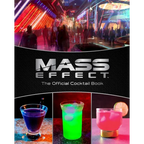 Mass Effect: The Official Cocktail Book - Hardcover