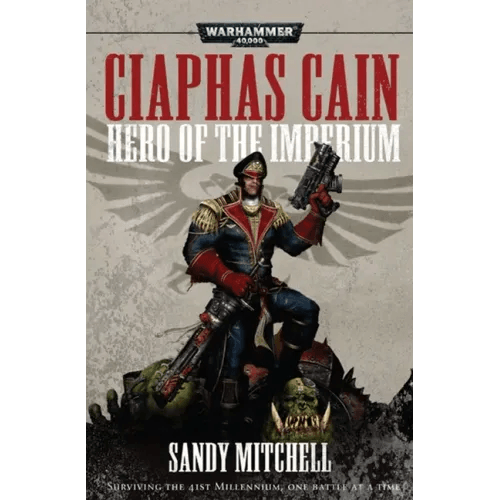 Ciaphas Cain: Hero of the Imperium - Paperback - 