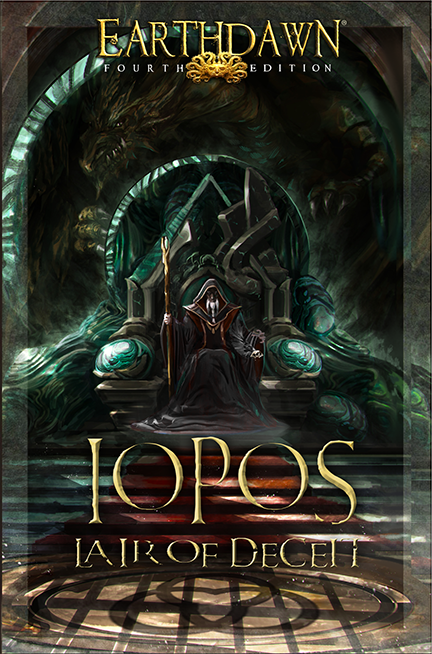 Earthdawn Iopos: Lair of Deceit