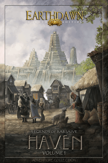 Earthdawn Legends of Barsaive: Haven Volume 1 - 