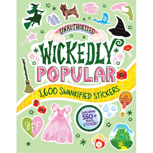 Unauthorized Wickedly Popular: 1,600 Swankified Stickers