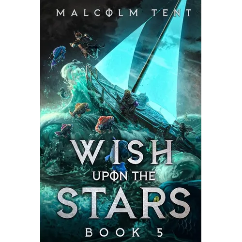 Wish Upon the Stars 5: A Cultivation LitRPG Adventure