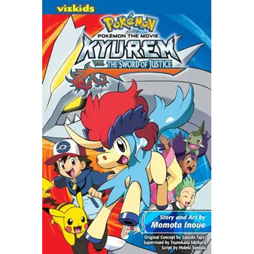 Pokémon the Movie: Kyurem vs. the Sword of Justice: Kyurem vs. the Sword of Justice