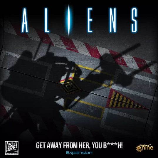 Aliens: Get Away From Her You B###h! Expansion - 