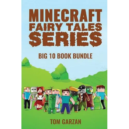 Minecraft Fairy Tales Series: 10 Book Set