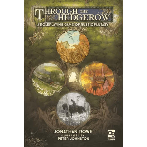 Through the Hedgerow: A Roleplaying Game of Rustic Fantasy - Hardcover - 
