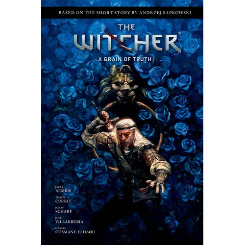 Andrzej Sapkowski's the Witcher: A Grain of Truth
