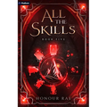 All the Skills 5: A Deck-Building Litrpg