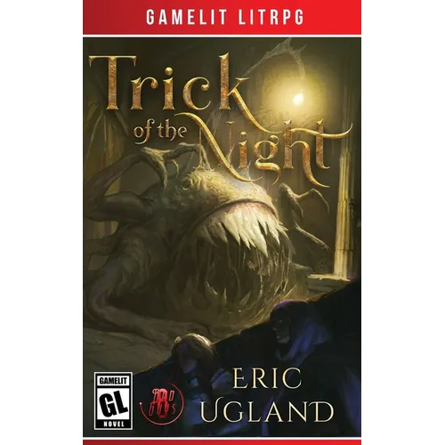Trick of the Night: A LitRPG/GameLit Adventure - Paperback