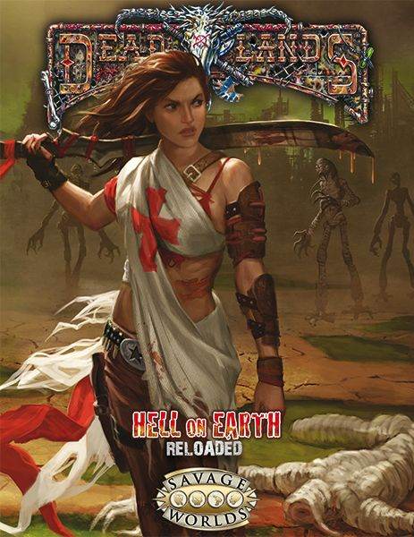 Deadlands Hell On Earth Reloaded Core Rulebook - 