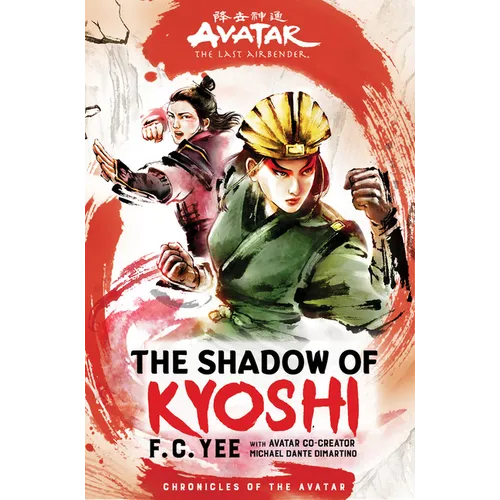 Avatar: The Last Airbender: The Shadow of Kyoshi (Chronicles of the Avatar Book 2)