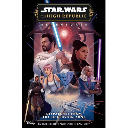Star Wars: The High Republic Adventures Phase III--Dispatches from the Occlusion Zone - Paperback - 