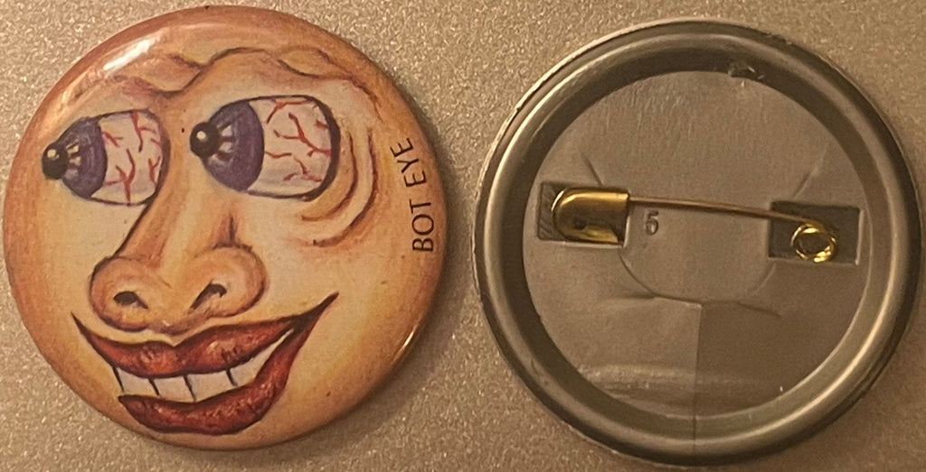 Vintage 1980s Bot Eye Gross-Out Pin 🥃 Bulging Bloodshot Bug-Eyes and Manic Grin, Pin-Back Button in the 80s Gross-Out Spirit