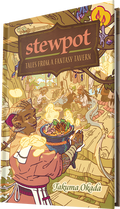 Stewpot: Tales From a Fantasy Tavern - Roleplaying Game