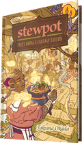 Stewpot: Tales From a Fantasy Tavern - 