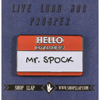 Hello My Name Is Mr. Spock - Name Tag Enamel Pin - Red