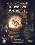 A Time for Sacrifice - Call of Cthulhu - 