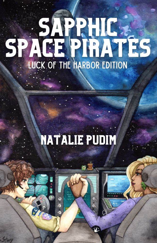 Sapphic Space Pirates: Luck of the Harbor Edition - 