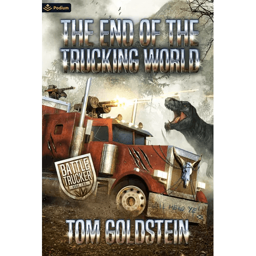 The End of the Trucking World: An Apocalypse Litrpg - Paperback - 