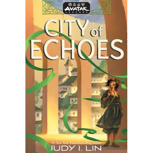 Avatar Legends: City of Echoes (Avatar Legends Book 1): Volume 1