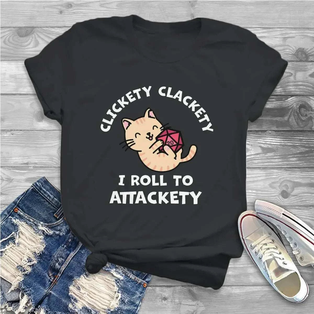 Kawaii Cat Clickety Clackety I Roll To Attackety Feminine Clothes DnD Game Printed T-shirt Harajuku Vintage Woman Man Clothing