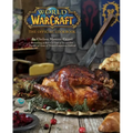 World of Warcraft: The Official Cookbook