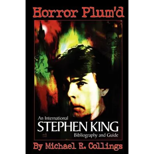 Horror Plum'd: INTERNATIONAL STEPHEN KING BIBLIOGRAPHY & GUIDE 1960-2000 - Trade Edition