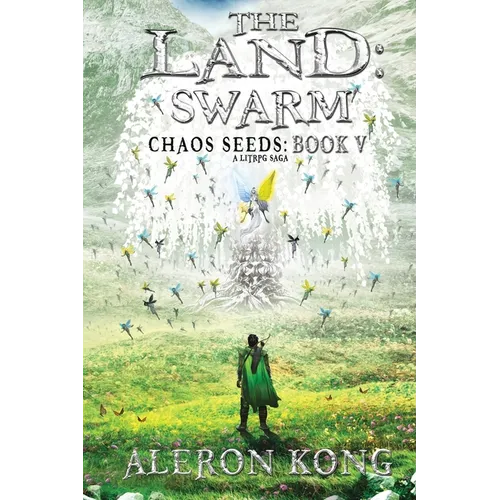 The Land: Swarm: A LitRPG Saga