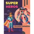 Super Heros & Transformers