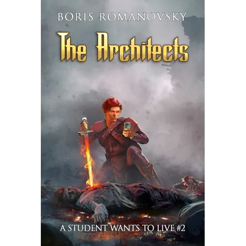 The Architects (A Student Wants to Live Book 2): LitRPG Series