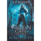 Viridian Gate Online: Nomad Soul: a LitRPG Adventure (the Illusionist Book 1)