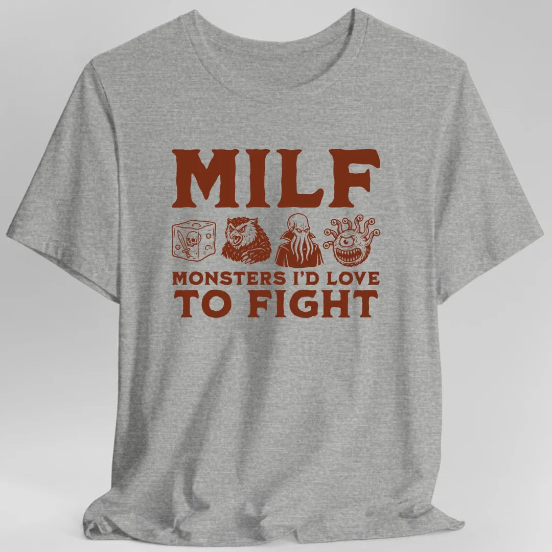 MILF – Monsters I’d Love to Fight Funny D&D T-Shirt