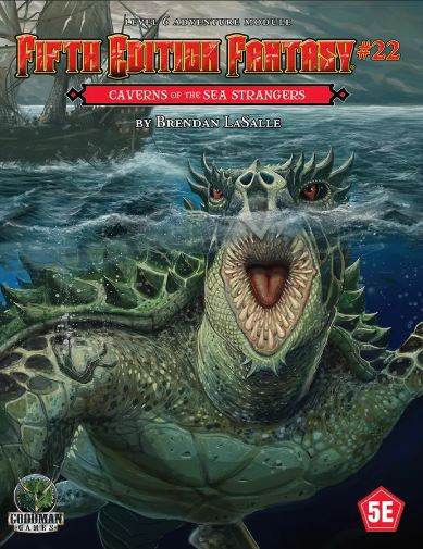 5E Fantasy #22: Caverns of the Sea Strangers - 