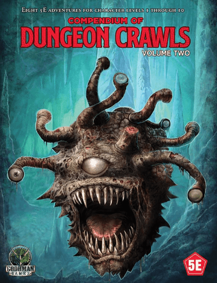 Compendium of Dungeon Crawls: Volume Two - 